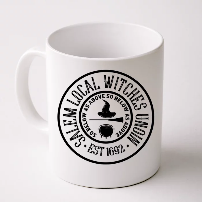 Salem Local Witches Union Est 1692 Witch Halloween Costume Gift Front & Back Coffee Mug