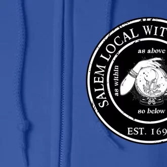 Salem Local Witches Union Est 1692 Crystal Ball Halloween Gift Full Zip Hoodie