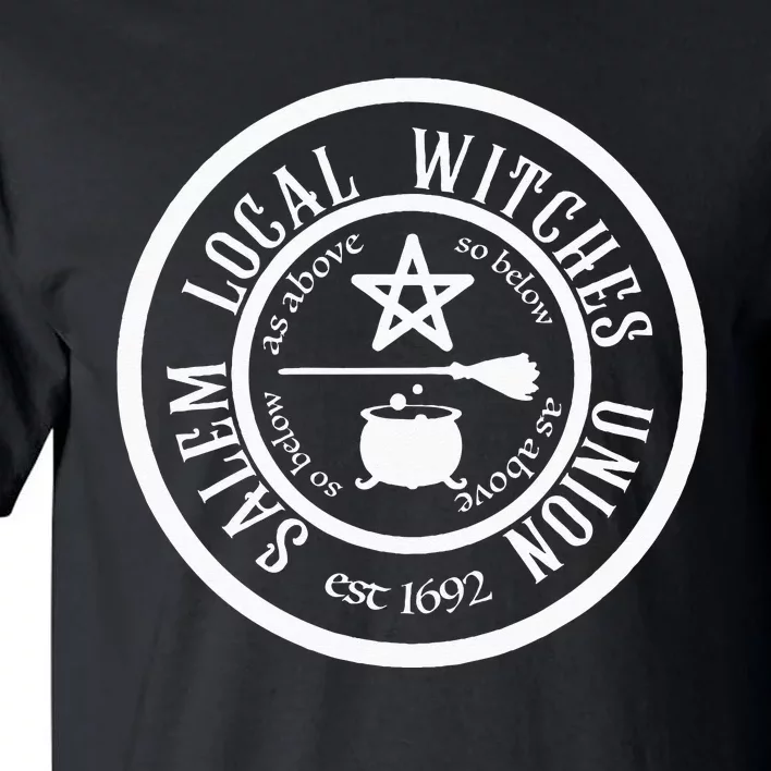 Salem Local Witches Union Est 1692 Halloween Tall T-Shirt