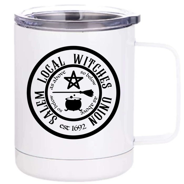 Salem Local Witches Union Est 1692 Halloween Gift Front & Back 12oz Stainless Steel Tumbler Cup