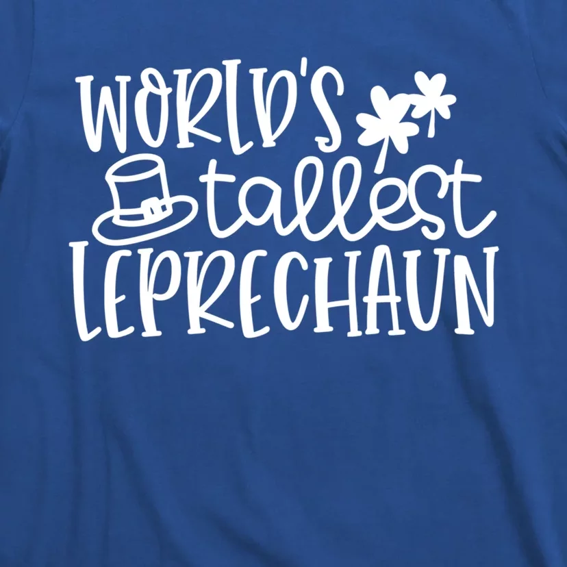 Shamrock Lucky Worlds Tallest Leprechaun St Patricks Da Gift T-Shirt