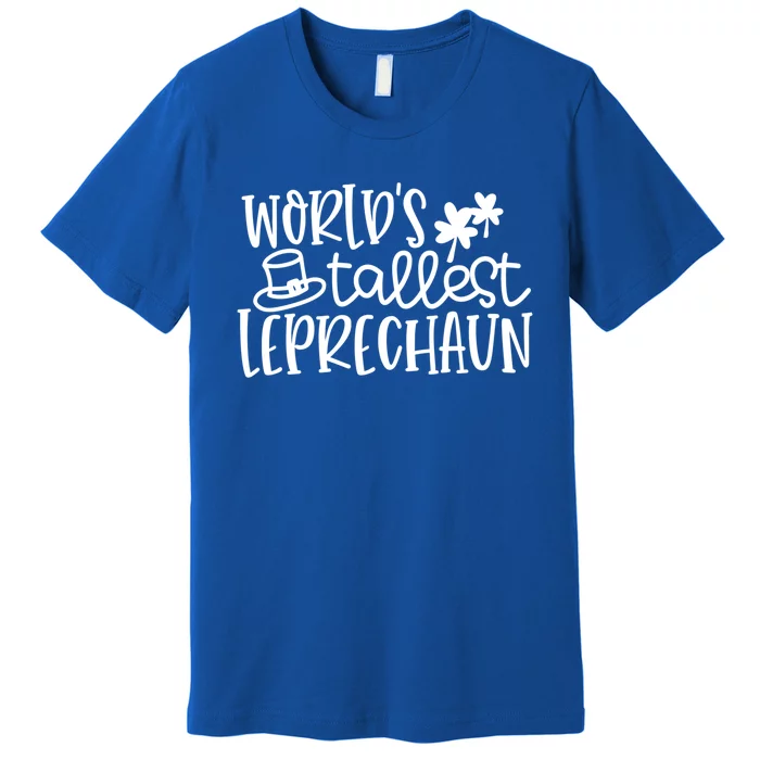 Shamrock Lucky Worlds Tallest Leprechaun St Patricks Da Gift Premium T-Shirt