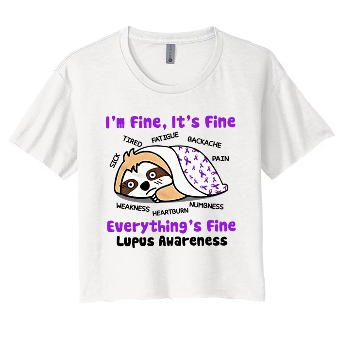 Sloth Lupus Warrior I'm Fine It's Fine Everything's Fine Invisible Illness Women's Crop Top Tee