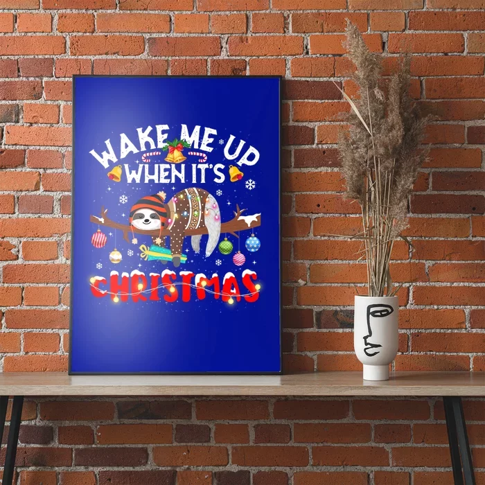 Sloth Lover Xmas Wake Me Up When ItS Christmas Sloth Gift Poster