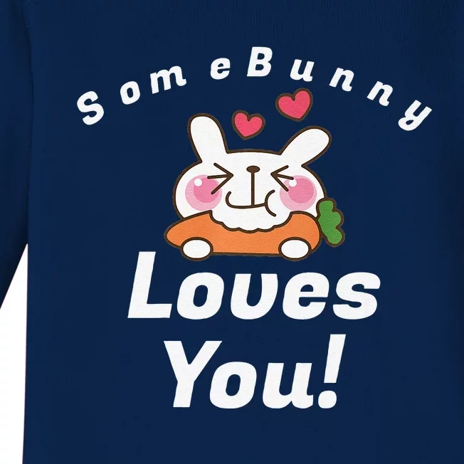 SomeBunny Loves You Easter Gift For Egg Hunting Fun Baby Long Sleeve Bodysuit