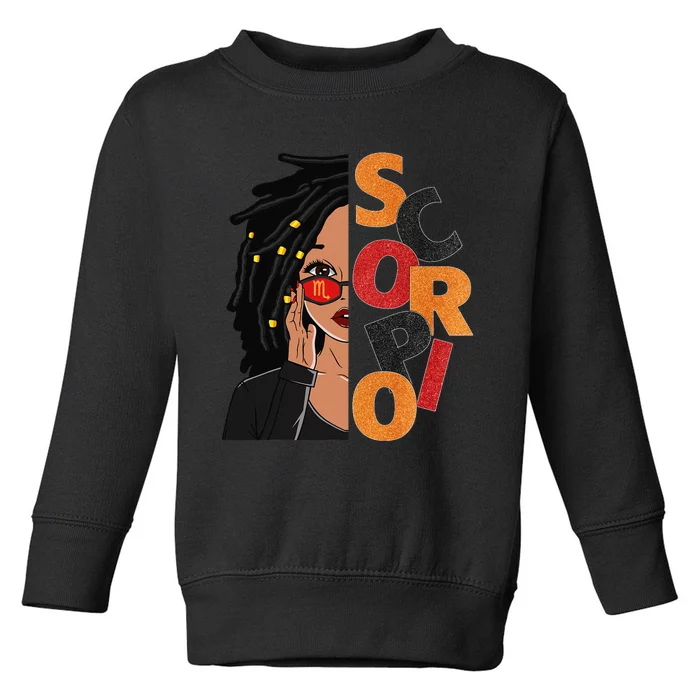 Scorpio Loc'd Zodiac Signs Birthday Black Woman Toddler Sweatshirt