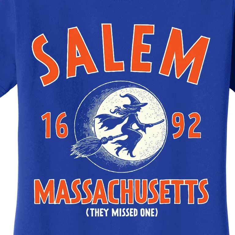 Salem Massachusetts 1692 They Missed One Witch Women's T-Shirt