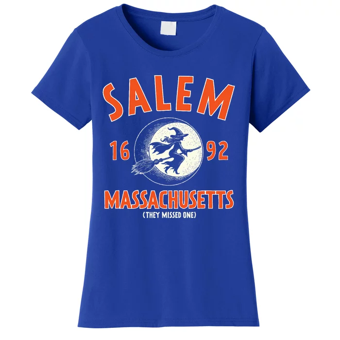 Salem Massachusetts 1692 They Missed One Witch Women's T-Shirt