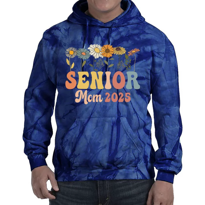 Senior Mom 2025 Class Of 2025 Graduate Tie Dye Hoodie