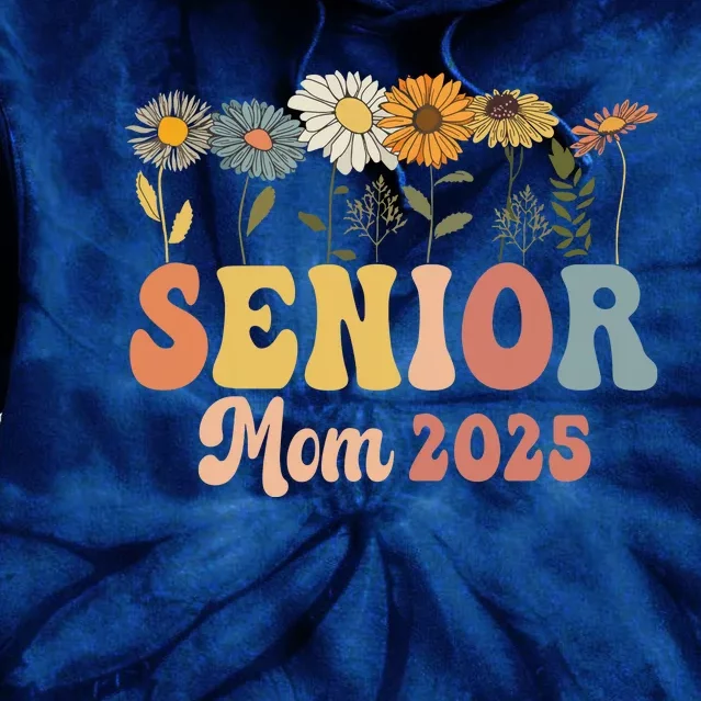 Senior Mom 2025 Class Of 2025 Graduate Tie Dye Hoodie