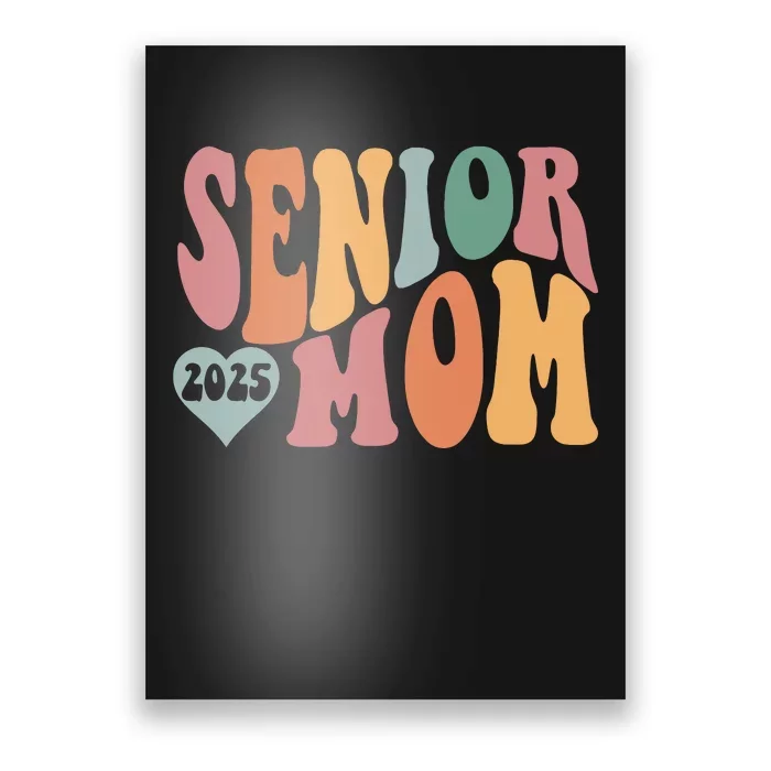 Senior Mom 2025 Graduation Poster