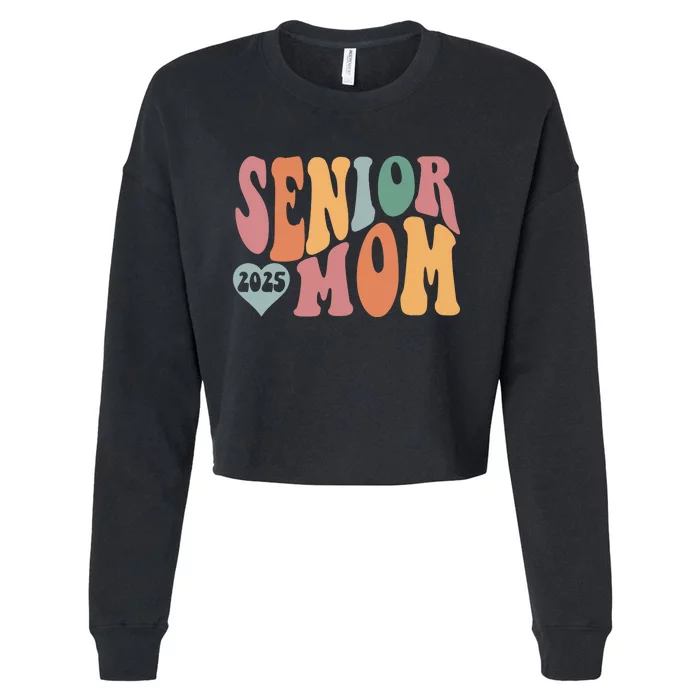 Senior Mom 2025 Graduation Cropped Pullover Crew