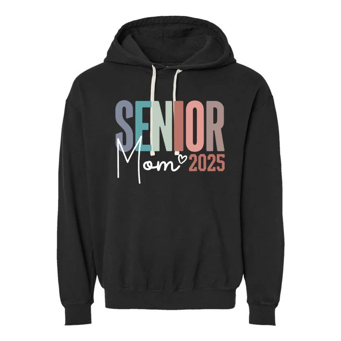 Senior Mom 2025 Class Of 2025 Garment-Dyed Fleece Hoodie