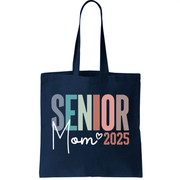 Senior Mom 2025 Class Of 2025 Tote Bag