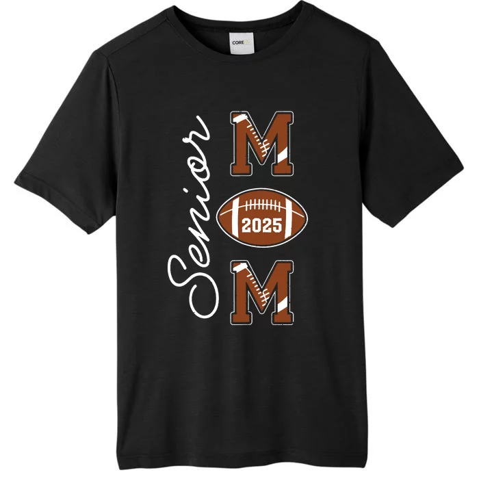 Senior Mom 2025 Football Mommy Class Of 2025 Graduation ChromaSoft Performance T-Shirt