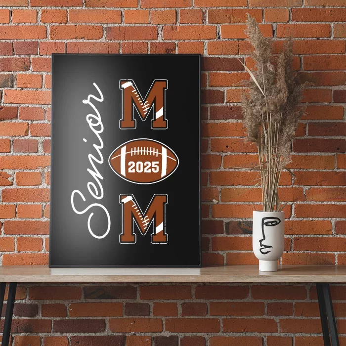 Senior Mom 2025 Football Mommy Class Of 2025 Graduation Poster