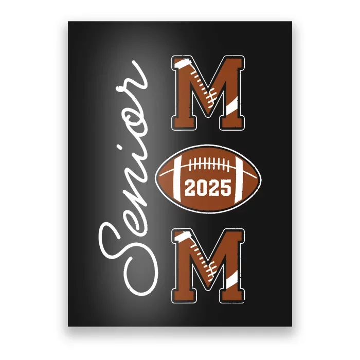 Senior Mom 2025 Football Mommy Class Of 2025 Graduation Poster