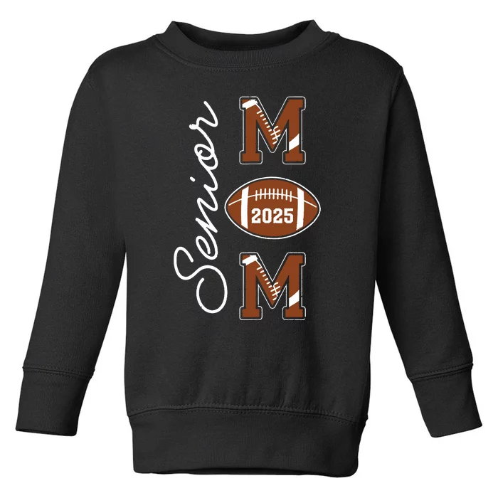 Senior Mom 2025 Football Mommy Class Of 2025 Graduation Toddler Sweatshirt