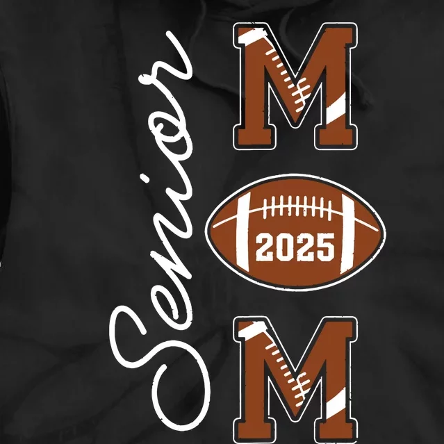 Senior Mom 2025 Football Mommy Class Of 2025 Graduation Tie Dye Hoodie