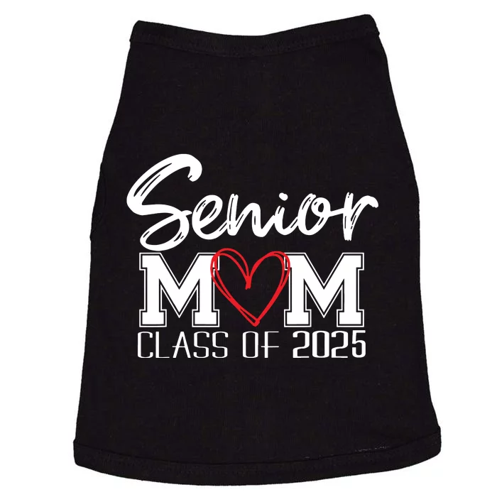 Senior Mom 2025 Proud Mom Class Of 2025 Mom Of The Graduate Doggie Tank