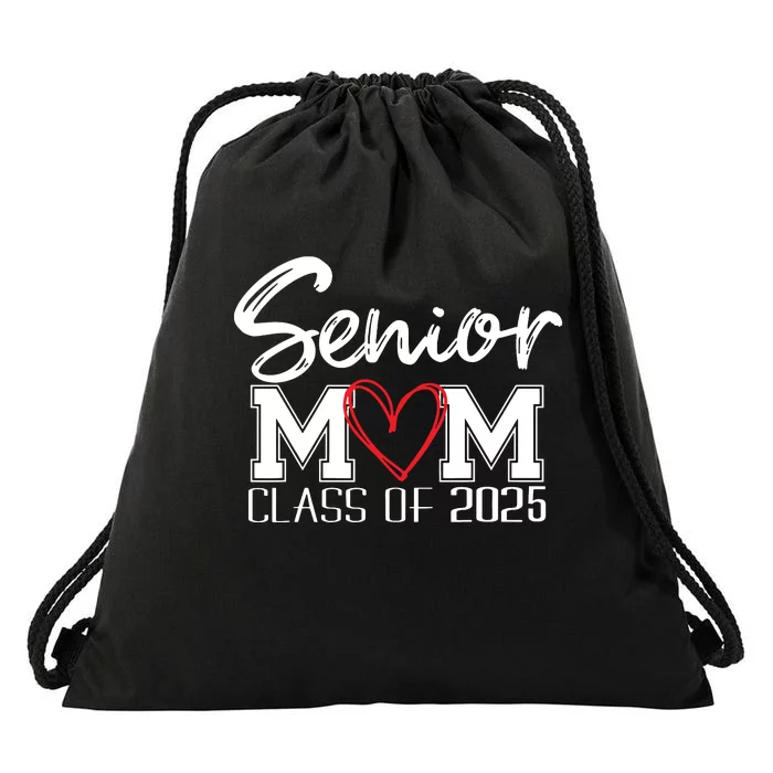 Senior Mom 2025 Proud Mom Class Of 2025 Mom Of The Graduate Drawstring Bag