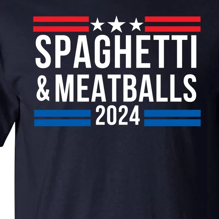 Spaghetti & Meatballs 2024 Pasta Lover Funny Foodie Food Lover Comfort Food Tall T-Shirt