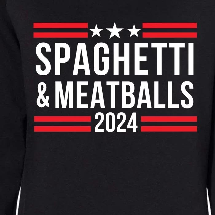 Spaghetti & Meatballs 2024 Comfort Food Pasta Lover Funny Foodie Food Lover Womens California Wash Sweatshirt