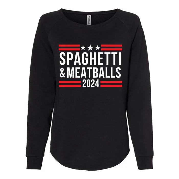 Spaghetti & Meatballs 2024 Comfort Food Pasta Lover Funny Foodie Food Lover Womens California Wash Sweatshirt