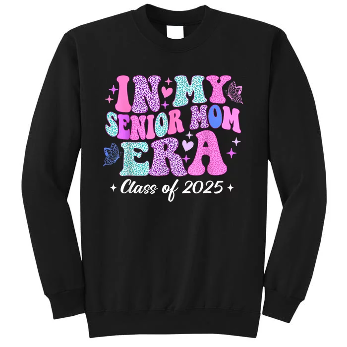 Senior Mom 2025 In My Senior Mom Era Sweatshirt