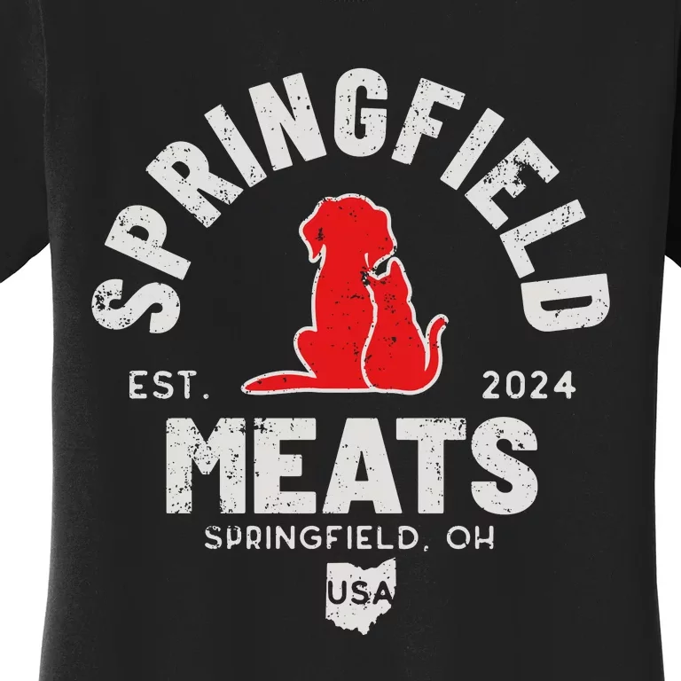 Springfield Meats 2024 They Are Eating The Dogs Women's T-Shirt