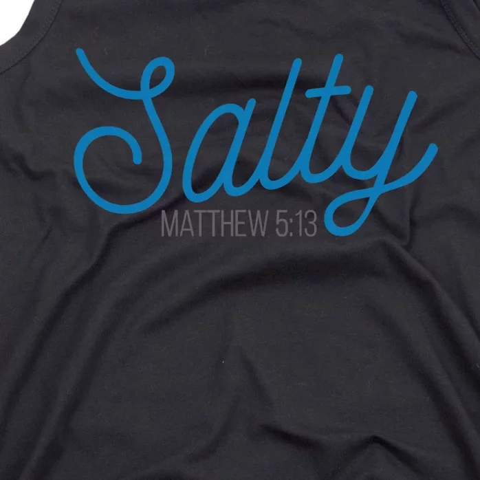 Salty. Matthew 5:13 Tank Top