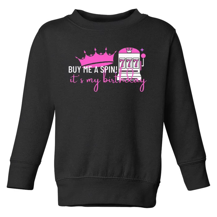 Slot Machine 777 Lucky Birthday Gambling Casino Toddler Sweatshirt