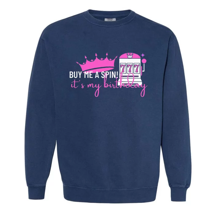 Slot Machine 777 Lucky Birthday Gambling Casino Garment-Dyed Sweatshirt