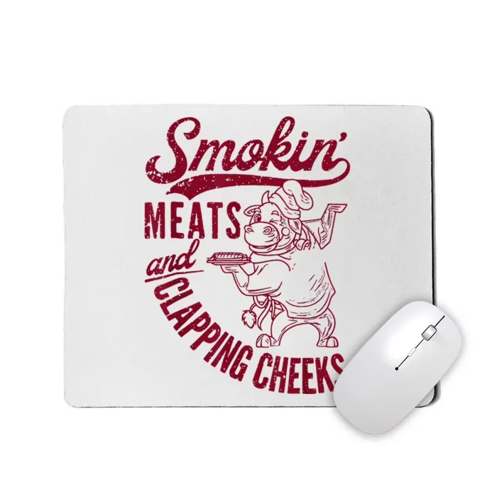 Smoking Meats And Clapping Cheeks Mousepad