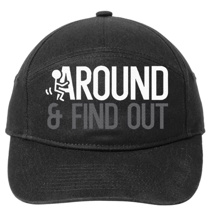 Stick Man Around And Find Out Fafo Funny Adult Humor 7-Panel Snapback Hat