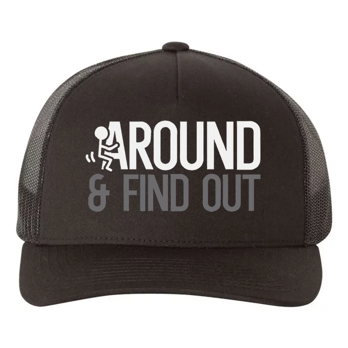 Stick Man Around And Find Out Fafo Funny Yupoong Adult 5-Panel Trucker Hat