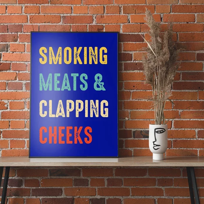 Smoking Meats And Clapping Cheeks Funny BBQ Meat Smoking Poster