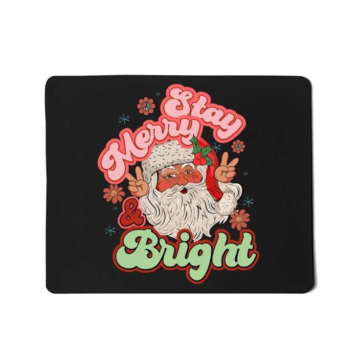 Stay Merry And Bright Santa Claus Christmas Gift Mousepad