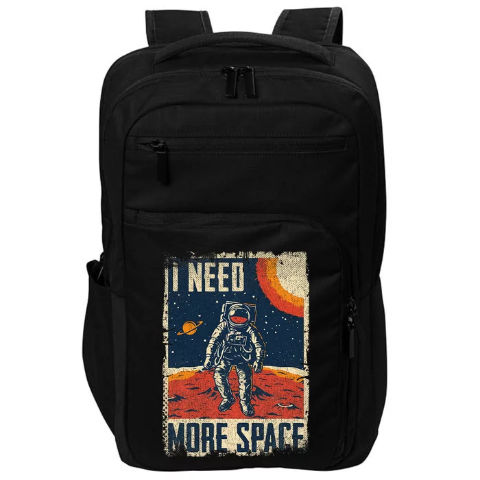 Space Man Astronaut Retro I Need More Space Impact Tech Backpack