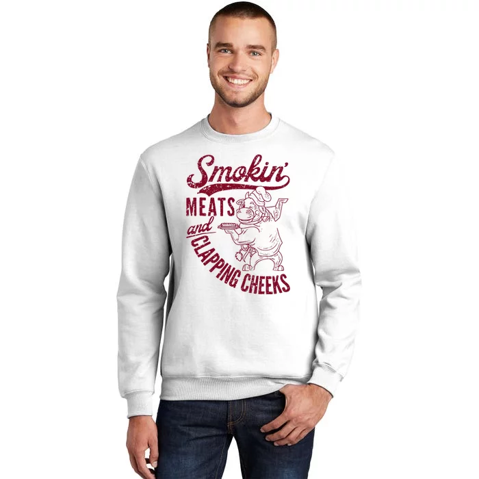 Smoking Meats And Clapping Cheeks Sweatshirt