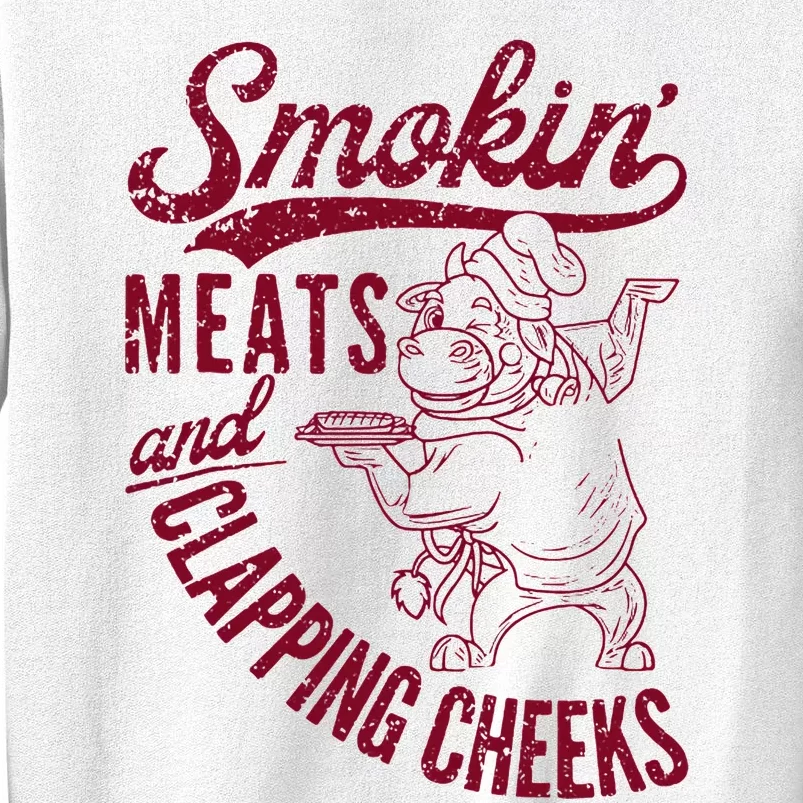 Smoking Meats And Clapping Cheeks Sweatshirt