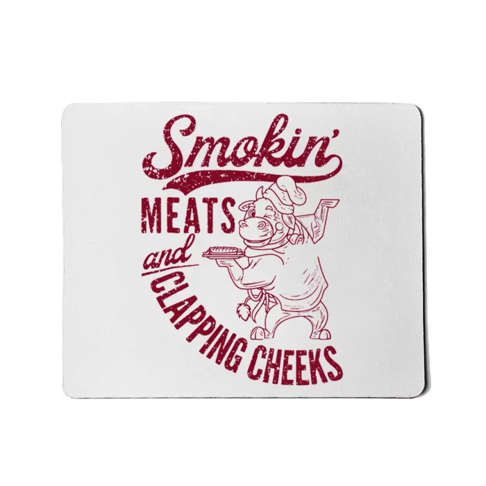 Smoking Meats And Clapping Cheeks Mousepad