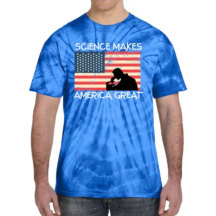 Science Makes America Great Again Scientist Gift Tie-Dye T-Shirt