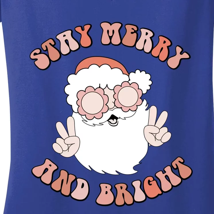 Stay Merry And Bright Groovy Christmas Holiday Santa Cute Gift Women's V-Neck T-Shirt