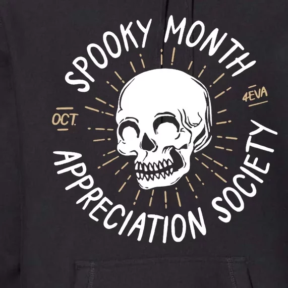 Spooky Month Appreciation Society Premium Hoodie