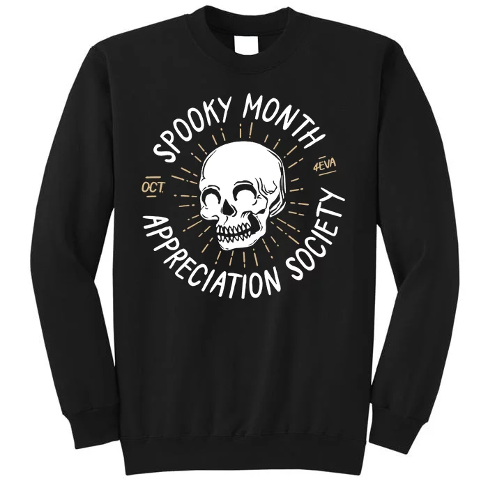 Spooky Month Appreciation Society Tall Sweatshirt