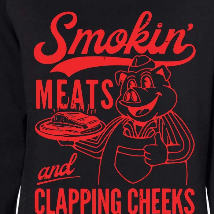 Smokin Meats And Clapping Cheeks Womens California Wash Sweatshirt