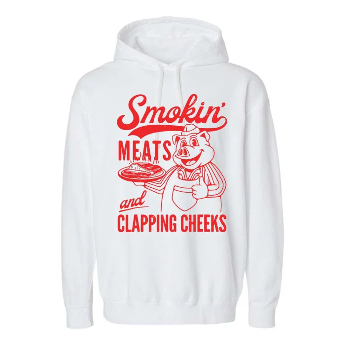 Smokin Meats And Clapping Cheeks Garment-Dyed Fleece Hoodie