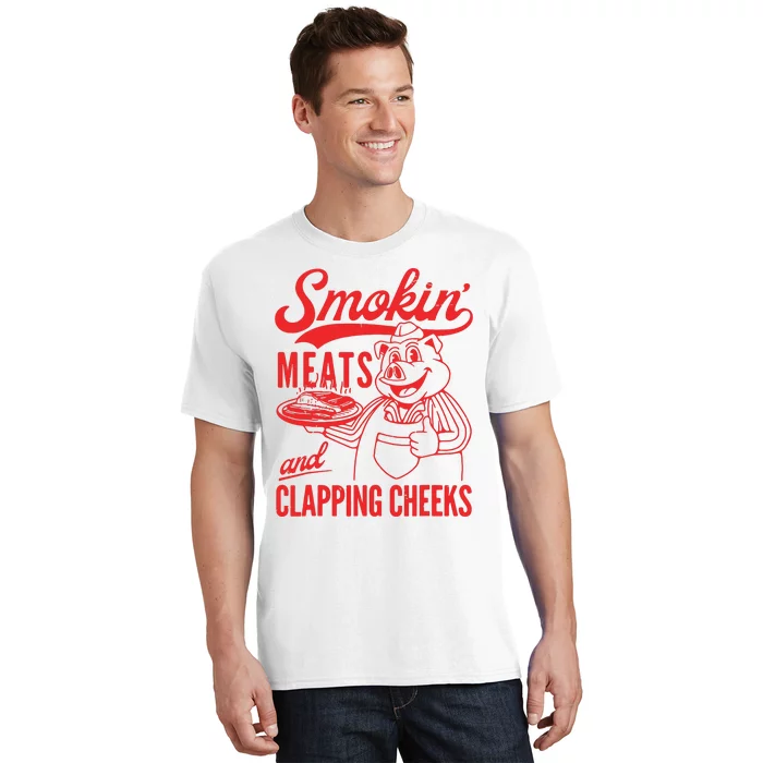 Smokin Meats And Clapping Cheeks T-Shirt