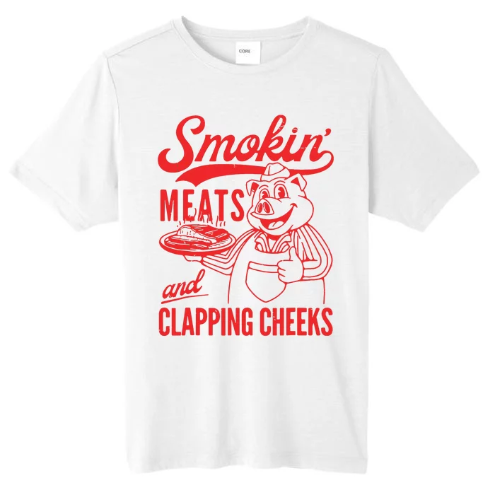 Smokin Meats And Clapping Cheeks ChromaSoft Performance T-Shirt